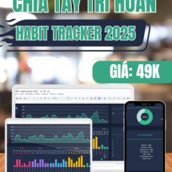 CHIA TAY TRÌ HOÃN - Habit Tracker 2025