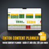 TIKTOK CONTENT PLANNER – QUẢN LÝ, BÁO CÁO, LÊN LỊCH VIDEO